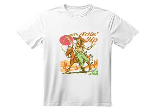 Actin' Up Cowgirl